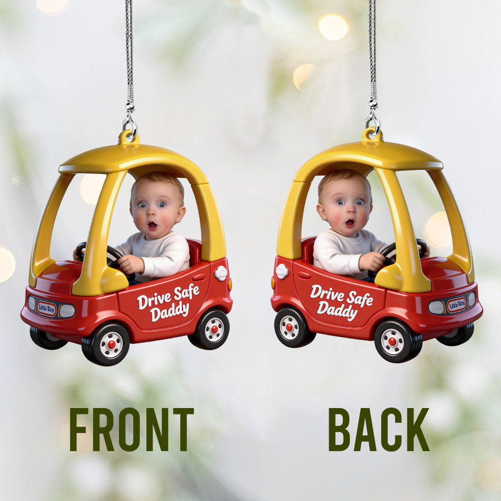 Drive Safe Daddy - Personalized Father Transparent Car Ornament