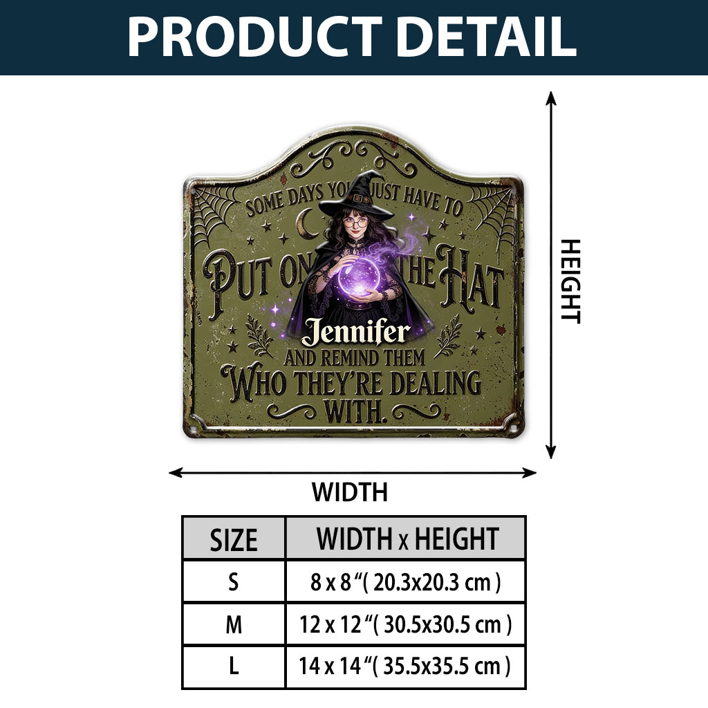 Put On The Hat - Personalized Witch 3D Printed Cut Metal Sign