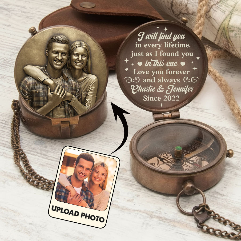 I Will Find You In Every Lifetime - Personalized Couple Compass