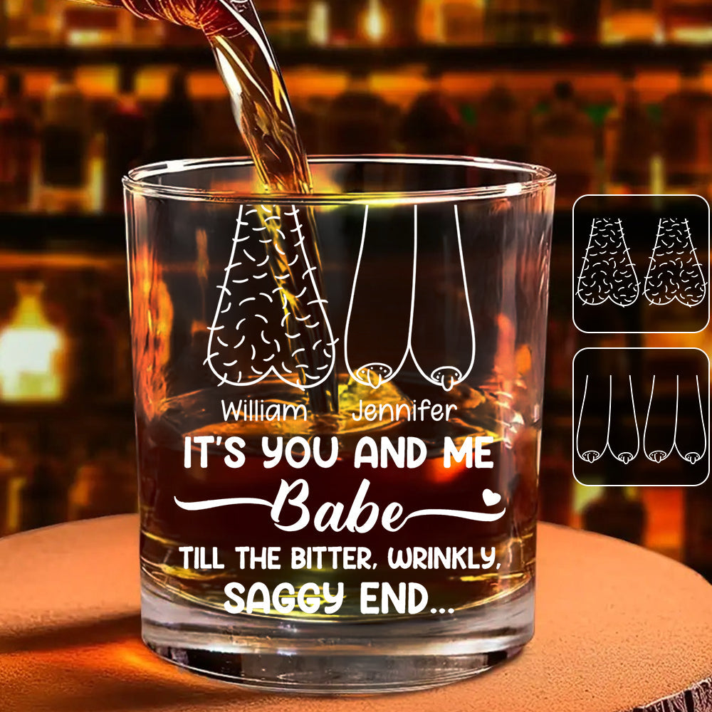 It's You And Me Babe Till The End - Personalized Couple Whiskey Glass