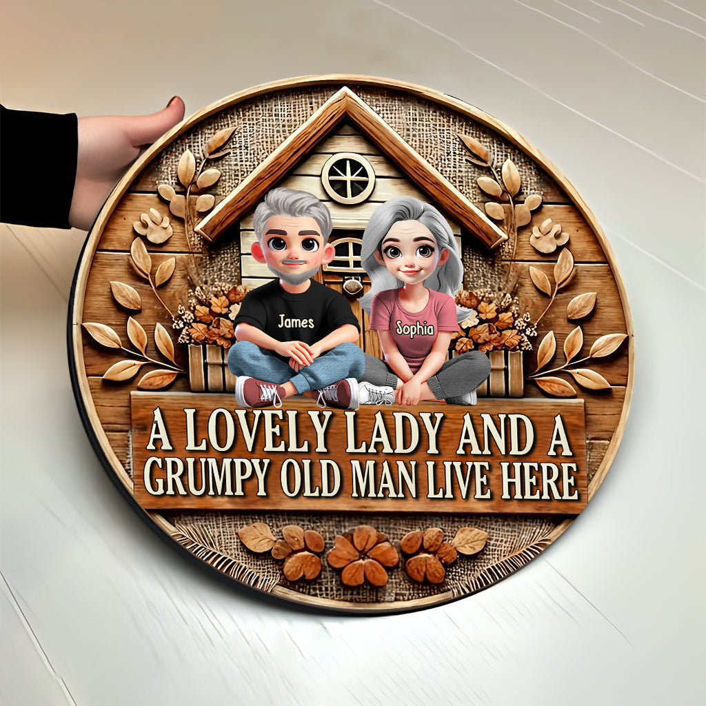 A Lovely Lady And A Grumpy Old Man Live Here - Personalized Couple Round Wood Sign