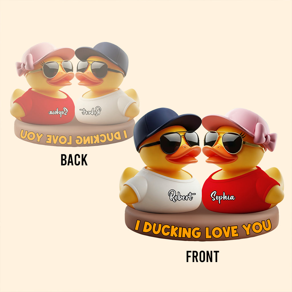 I Ducking Love You - Personalized Couple Custom Shaped Acrylic Plaque