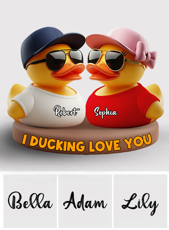 I Ducking Love You - Personalized Couple Custom Shaped Acrylic Plaque