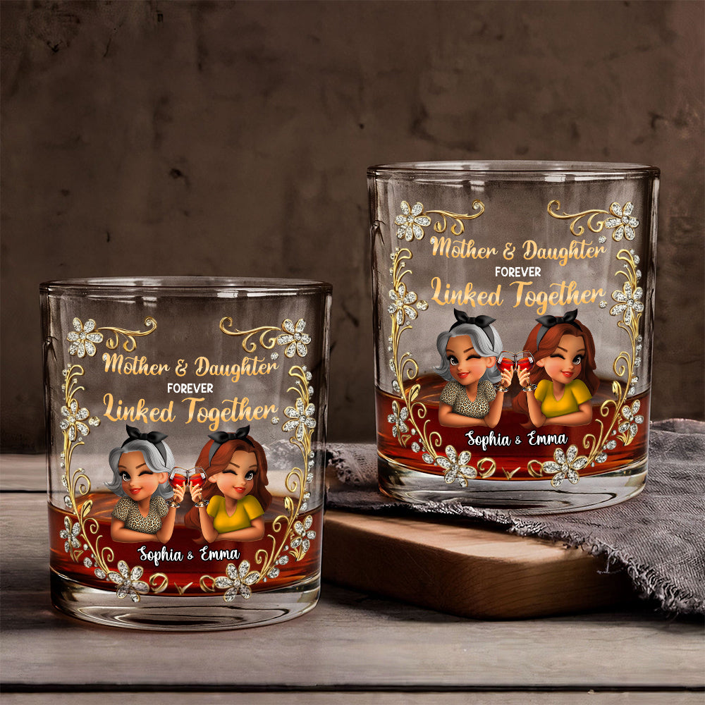 Mother & Daughter Forever Linked Together - Personalized Mother Whiskey Glass