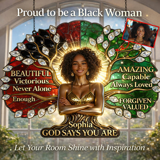 Black Woman Pride, God Says You Are - Personalized African American Window Hanging Suncatcher Ornament