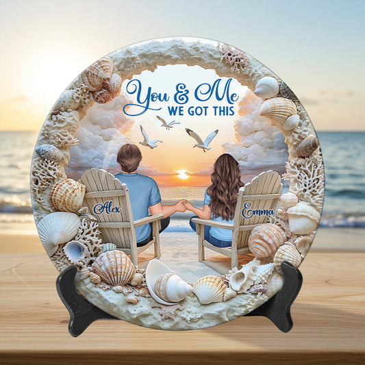 You And Me We Got This - Personalized Couple Ceramic Round Plate