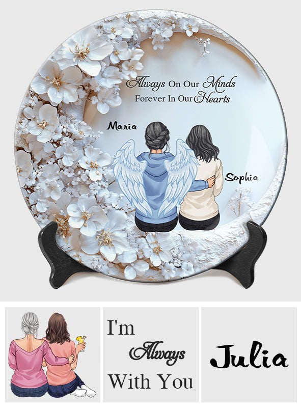 I'm Always With You - Personalized Memorial Ceramic Round Plate