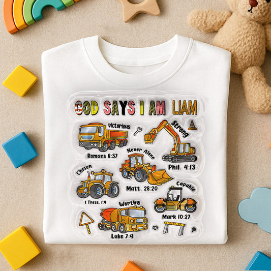 God Says I Am And Construction Car - Personalized Kid T-shirt And Hoodie