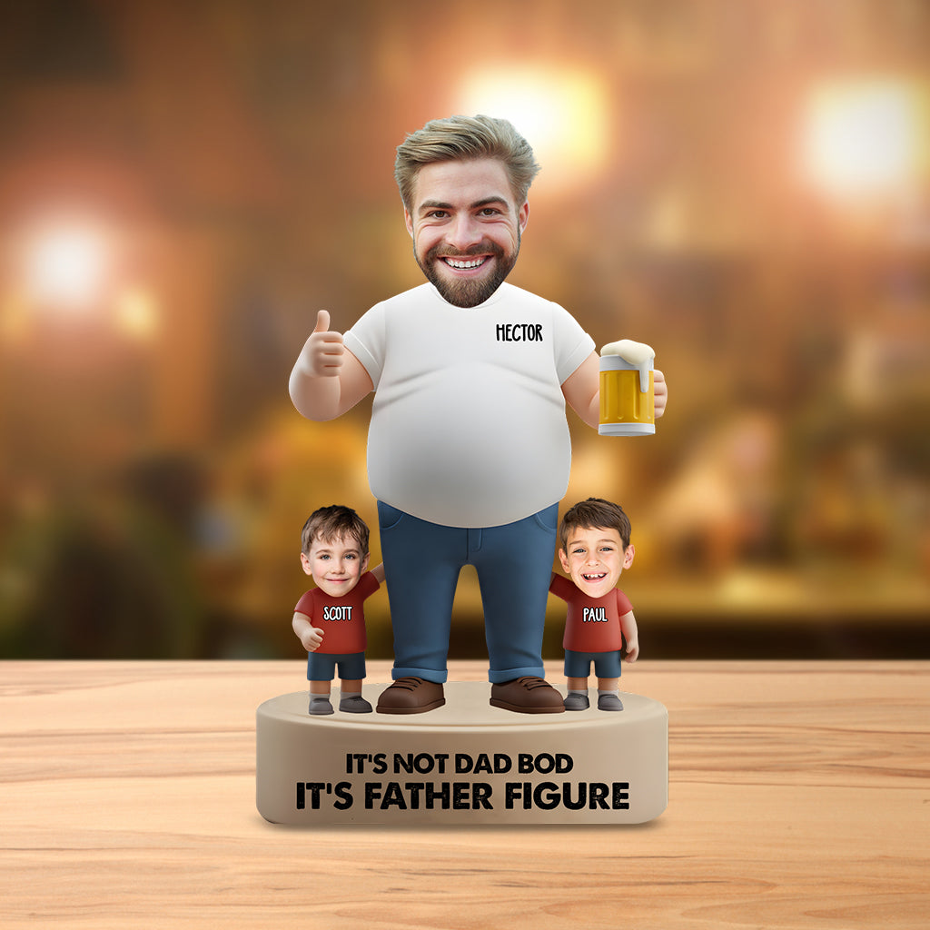 It's Not Dad Bod It's Father Figure - Personalized Father Custom Shaped Acrylic Plaque