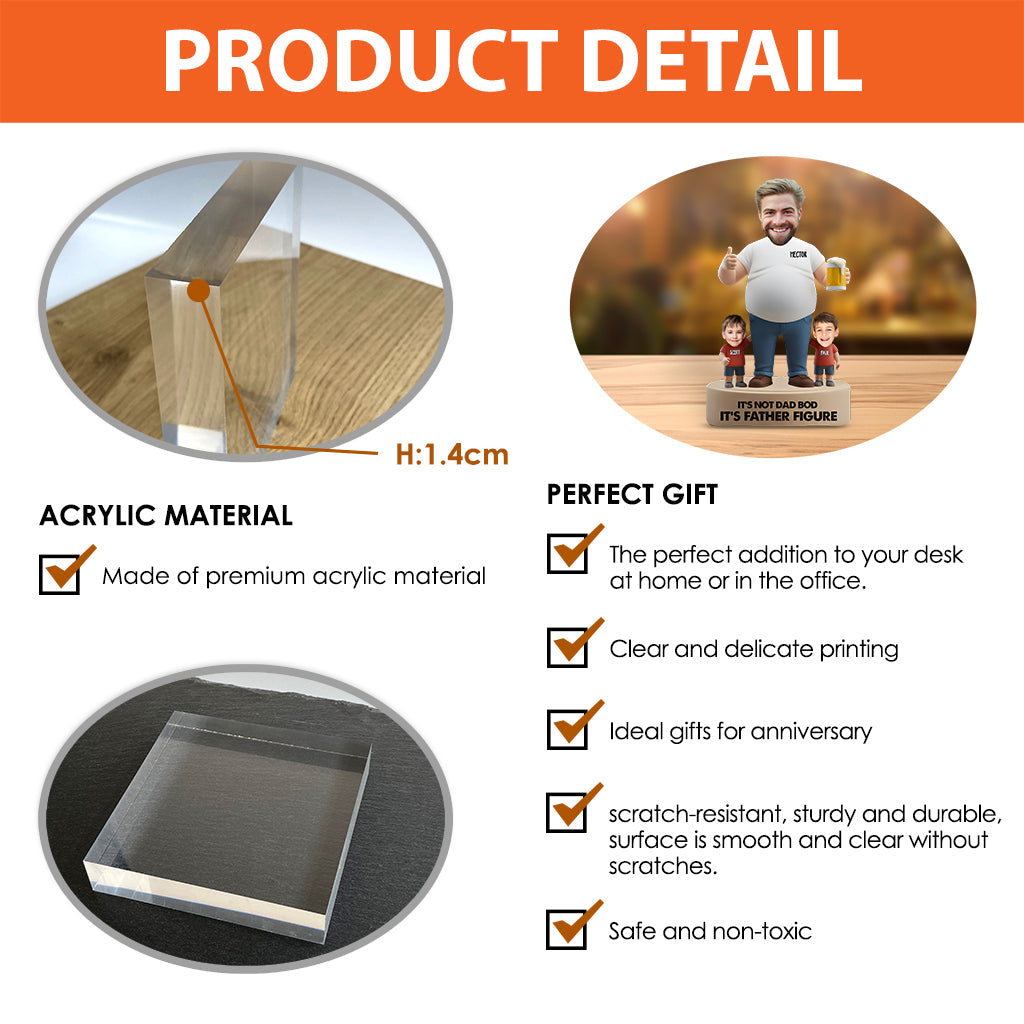 It's Not Dad Bod It's Father Figure - Personalized Father Custom Shaped Acrylic Plaque