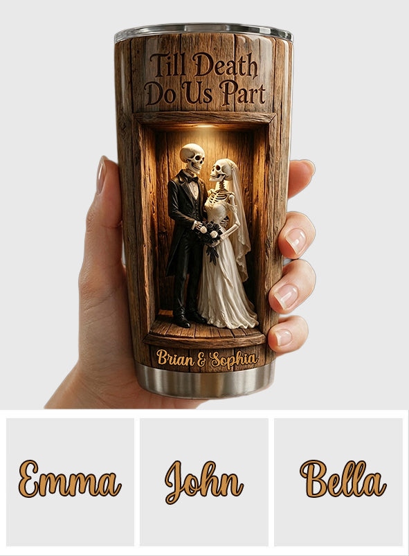 Till Death Do Us Part - Personalized Skull Tumbler