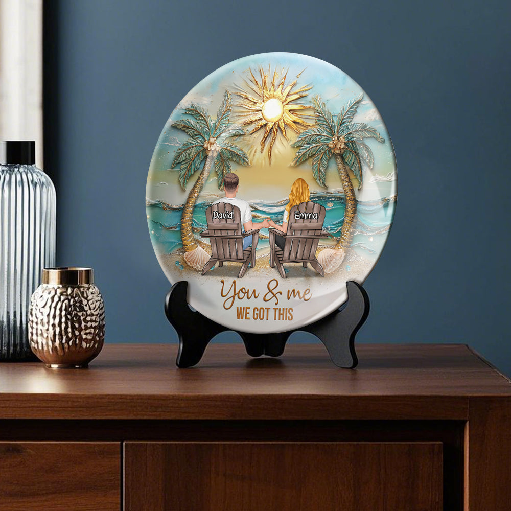 You And Me We Got This - Personalized Couple Ceramic Round Plate
