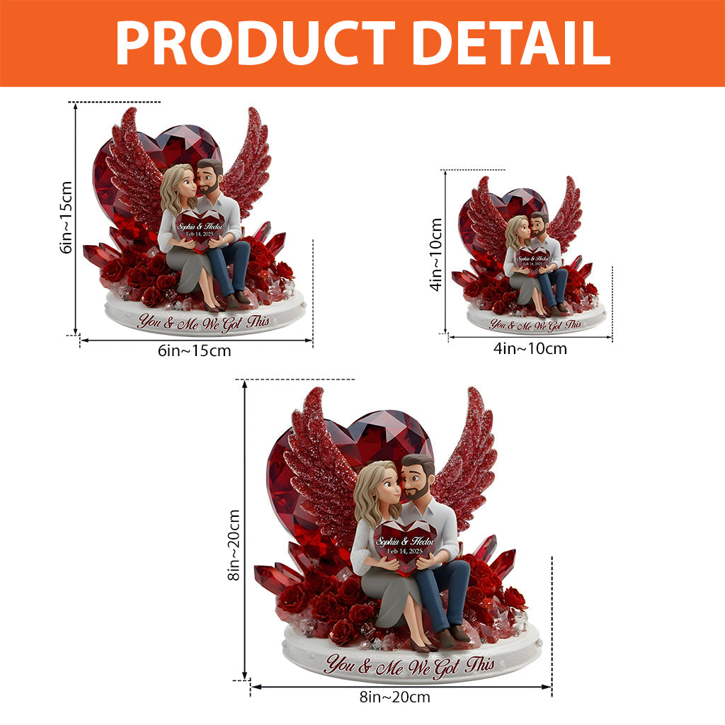 You & Me We Got This - Personalized Couple Custom Shaped Acrylic Plaque