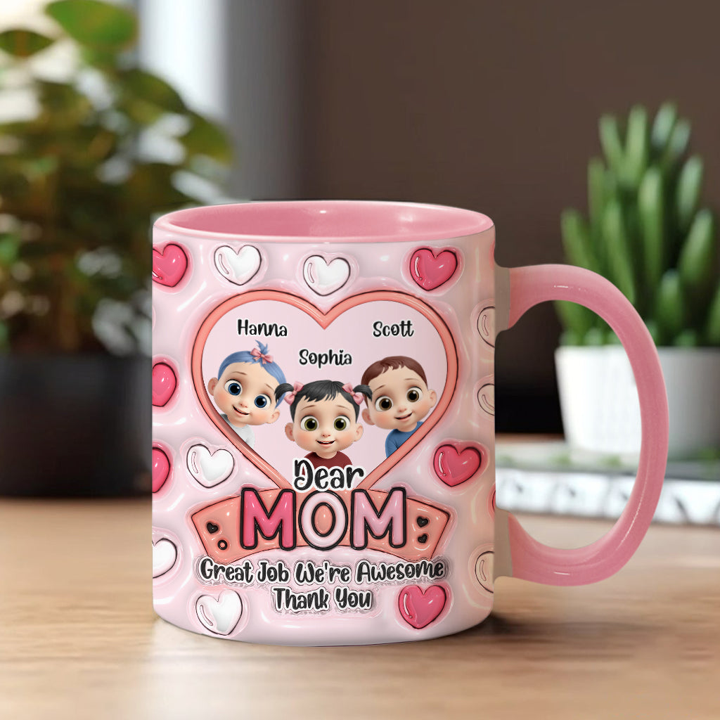 Dear Mom, Great Job - Personalized Mother Accent Mug