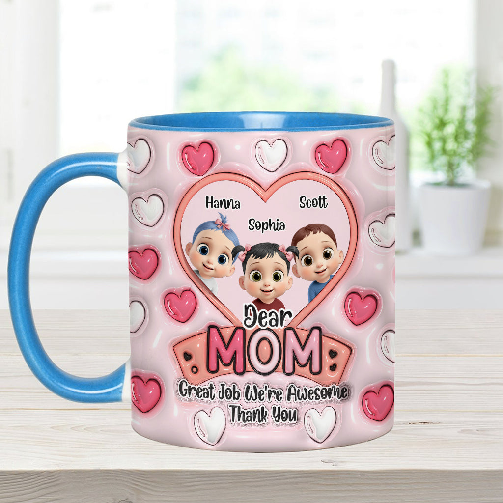 Dear Mom, Great Job - Personalized Mother Accent Mug