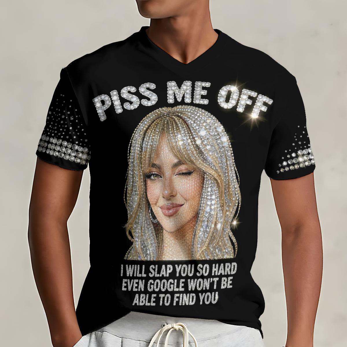 Piss Me Off - Personalisierte Sarkasmus V-Ausschnitt T-Shirt
