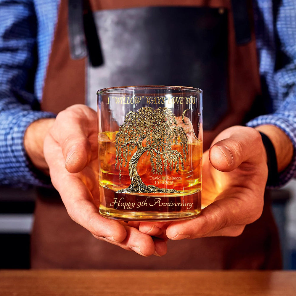 I Willow Ways Love You, Anniversary Gift For Him/ Her - Personalized Couple Whiskey Glass
