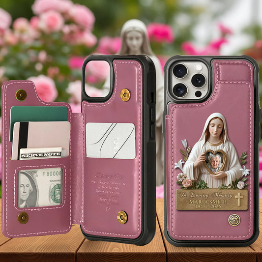 Virgin Mary Memorial - Personalized Memorial Wallet Phone Case