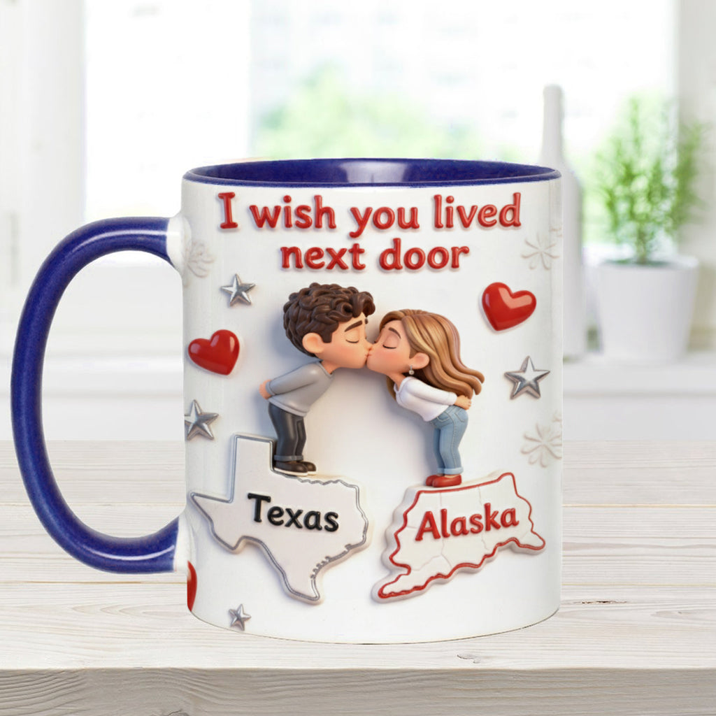 Ich wünschte, du würdest nebenan wohnen – Personalisierte Tasse für Paare