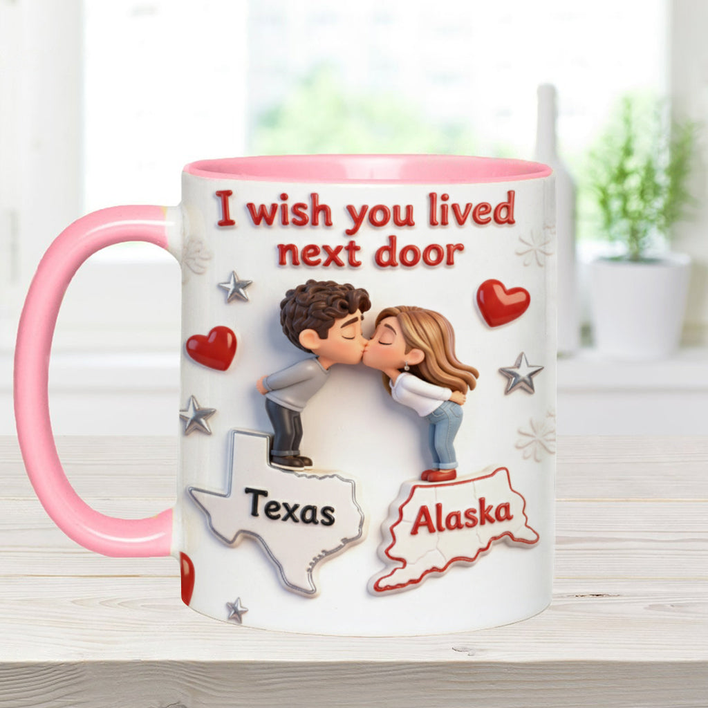 Ich wünschte, du würdest nebenan wohnen – Personalisierte Tasse für Paare