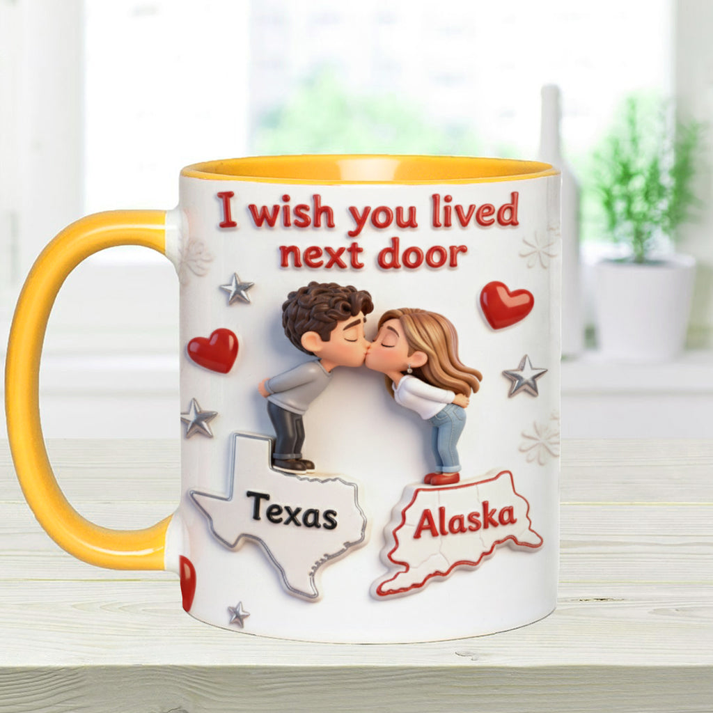 Ich wünschte, du würdest nebenan wohnen – Personalisierte Tasse für Paare