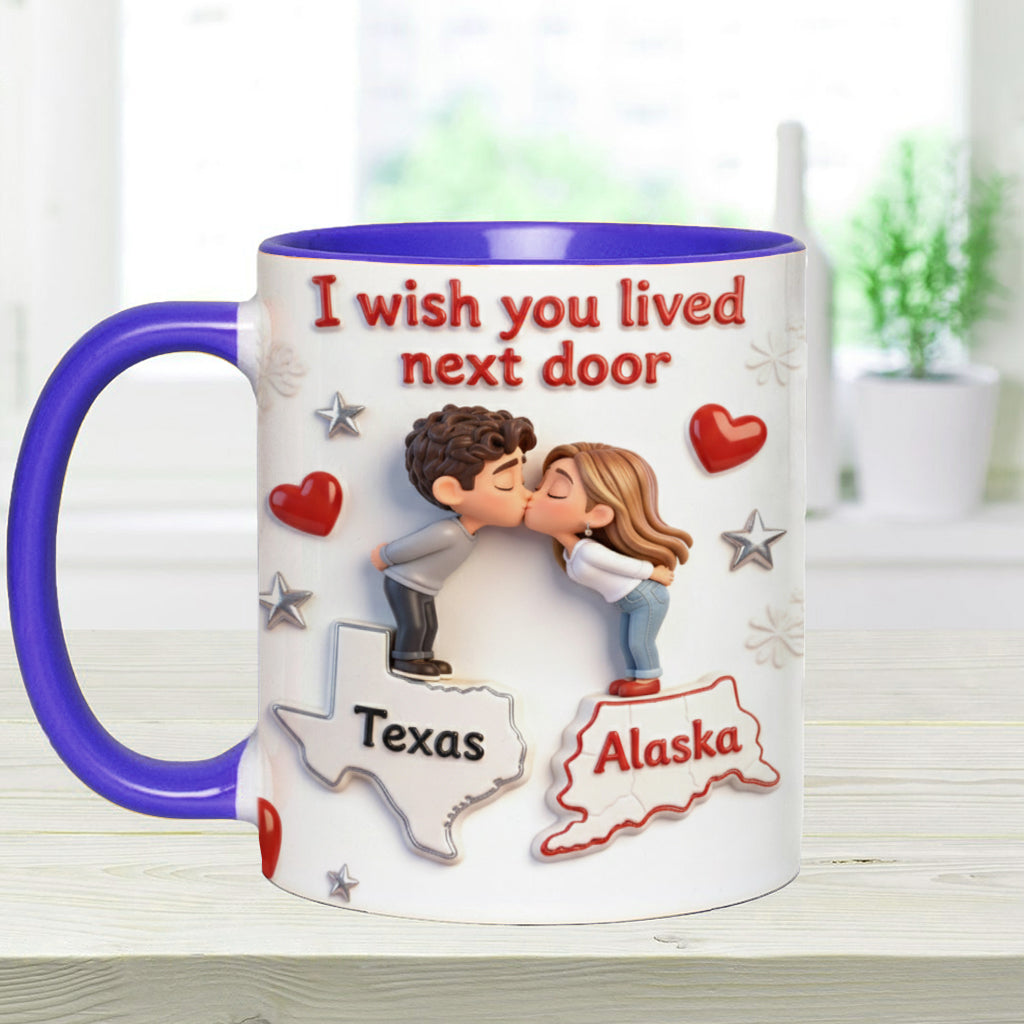 Ich wünschte, du würdest nebenan wohnen – Personalisierte Tasse für Paare