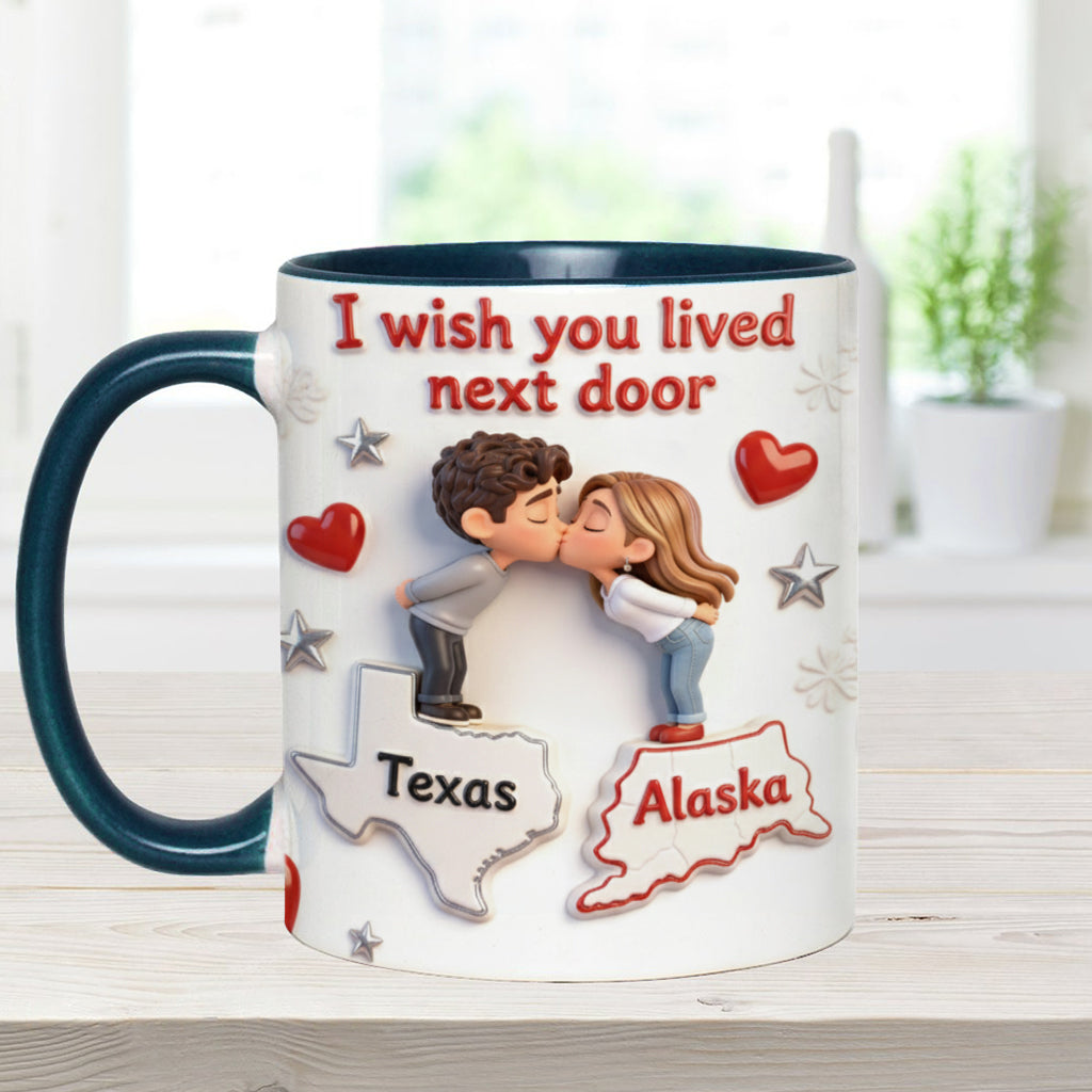 Ich wünschte, du würdest nebenan wohnen – Personalisierte Tasse für Paare