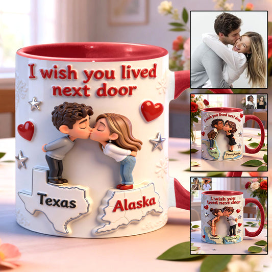 Ich wünschte, du würdest nebenan wohnen – Personalisierte Tasse für Paare