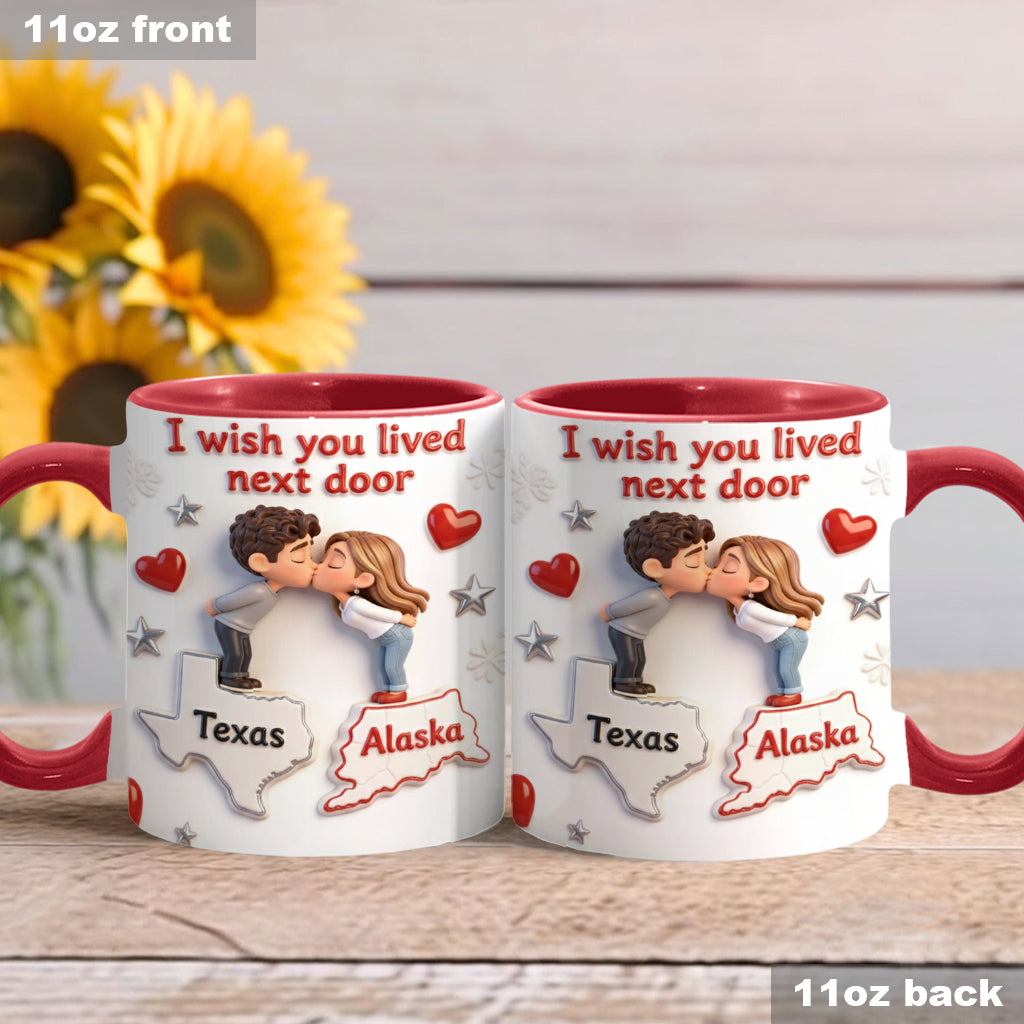Ich wünschte, du würdest nebenan wohnen – Personalisierte Tasse für Paare