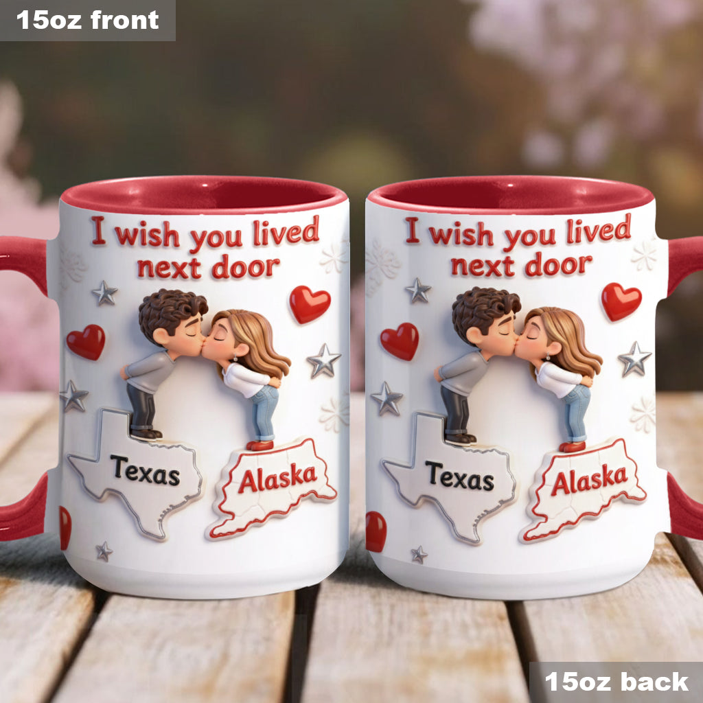 Ich wünschte, du würdest nebenan wohnen – Personalisierte Tasse für Paare
