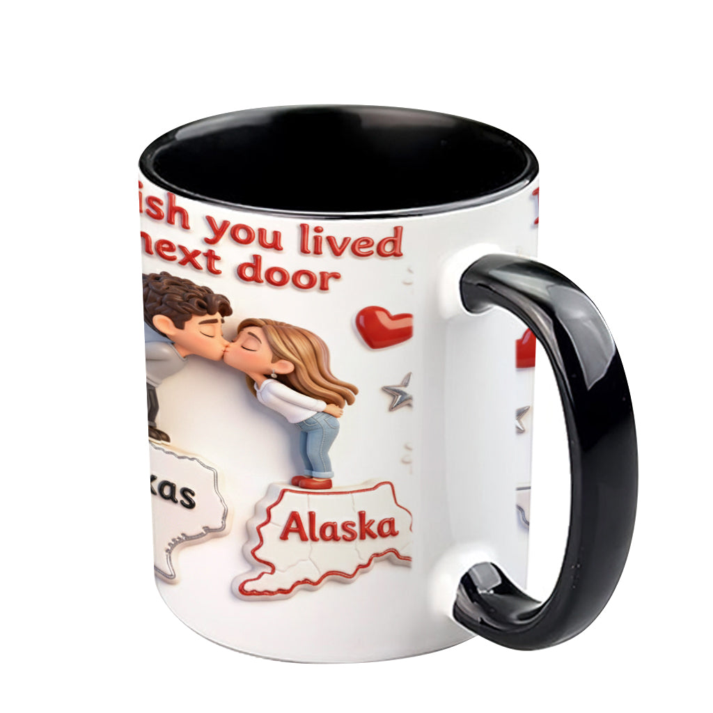 Ich wünschte, du würdest nebenan wohnen – Personalisierte Tasse für Paare