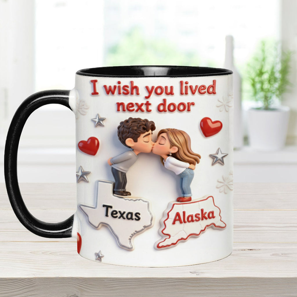 Ich wünschte, du würdest nebenan wohnen – Personalisierte Tasse für Paare