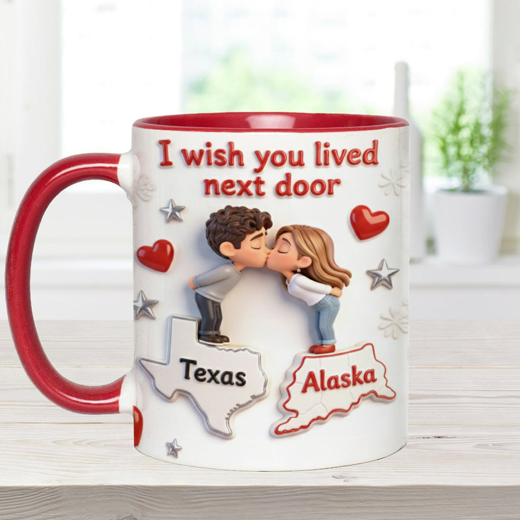 Ich wünschte, du würdest nebenan wohnen – Personalisierte Tasse für Paare