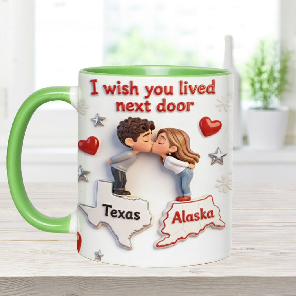 Ich wünschte, du würdest nebenan wohnen – Personalisierte Tasse für Paare