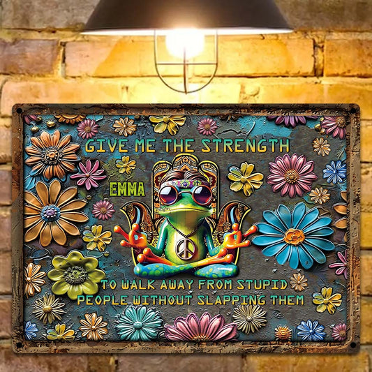 Give Me The Strength - Personalized Hippie Rectangle Metal Sign