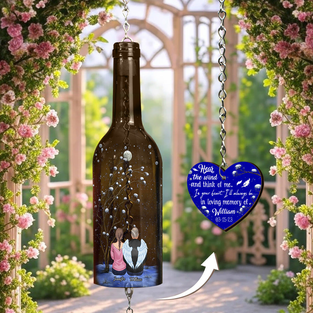 Hear The Wind And Think Of Me - Personalized Memorial Wine Bottle Wind Chime