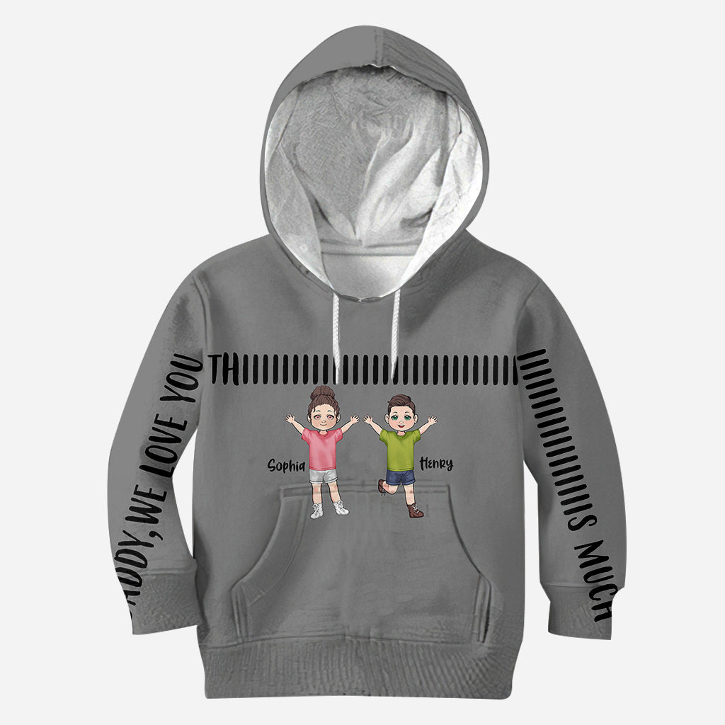 Daddy We Love You This Much - Personalized Father All Over Shirt