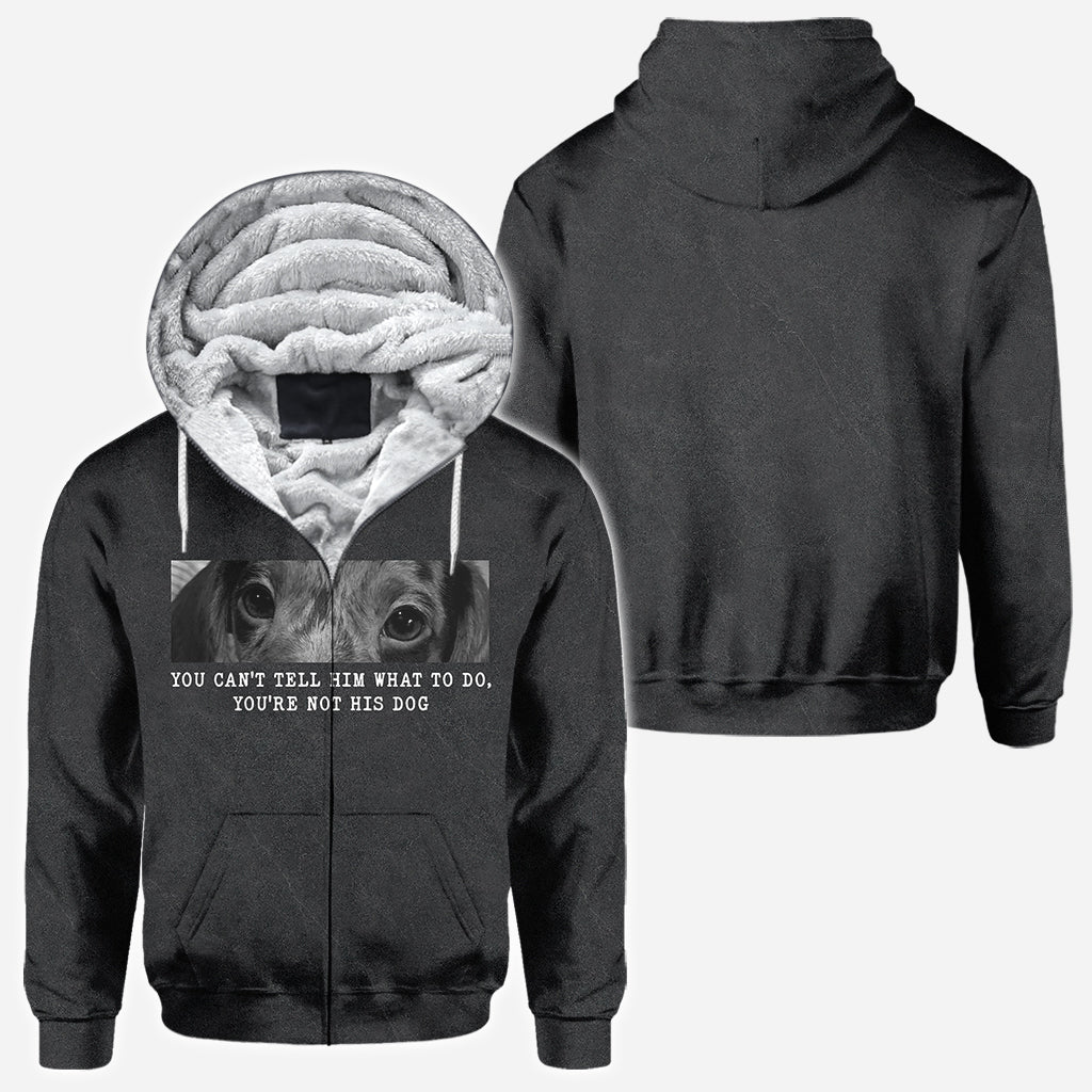 Tu ne peux pas lui dire quoi faire, tu n'es pas son chien - T-shirt personnalisé avec motif chien