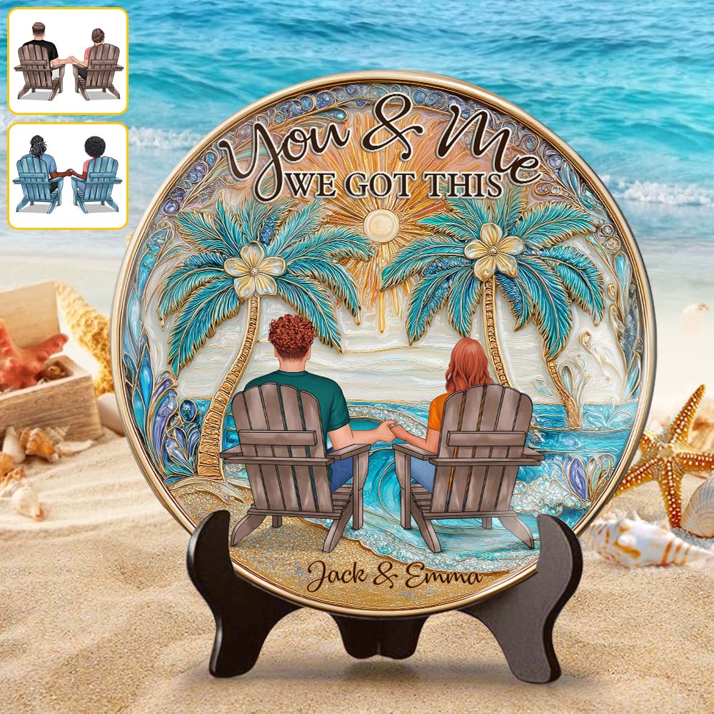 You And Me We Got This - Personalized Couple Ceramic Round Plate