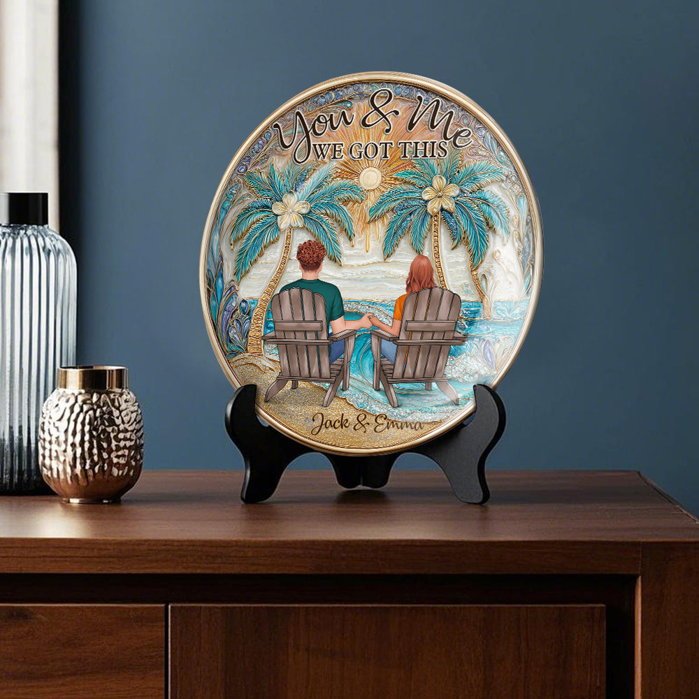 You And Me We Got This - Personalized Couple Ceramic Round Plate