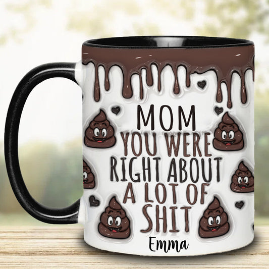 You Are Right - Personalized Mother Accent Mug
