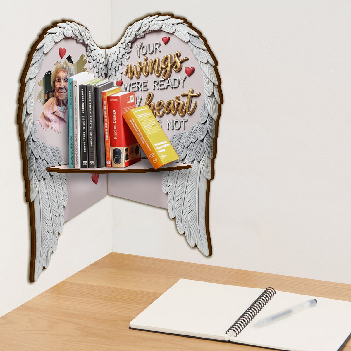Your Wings were Ready but my Heart was not - Personalized Memorial Corner Rack