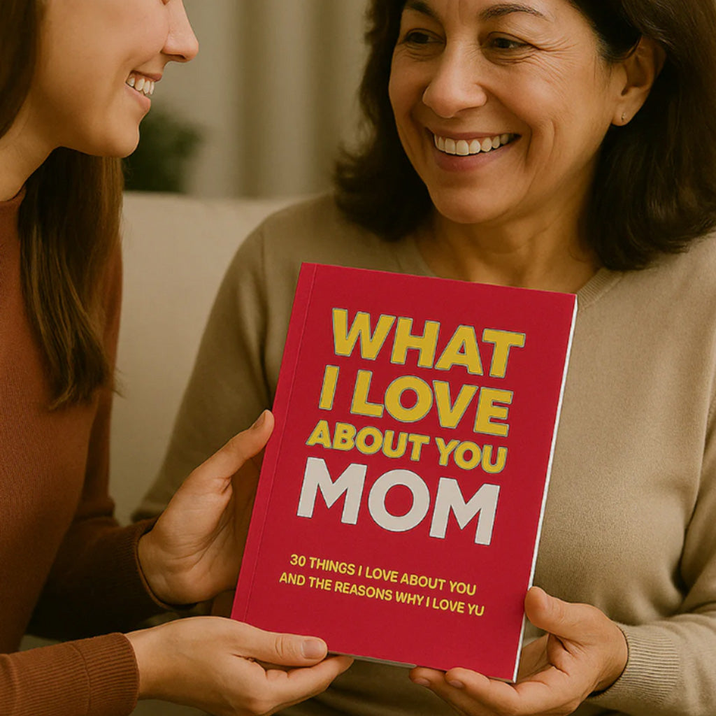 What I Love About You, Mom: 30 Things I Love About You and the Reasons Why I Love You Fill-in-the-Blank Gift Book