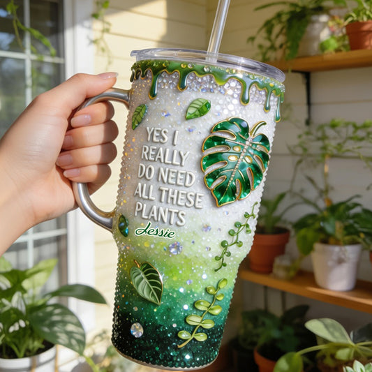 JA, ICH BRAUCHE WIRKLICH ALL DIESE PFLANZEN - Personalisierter Gartenbecher mit Griff