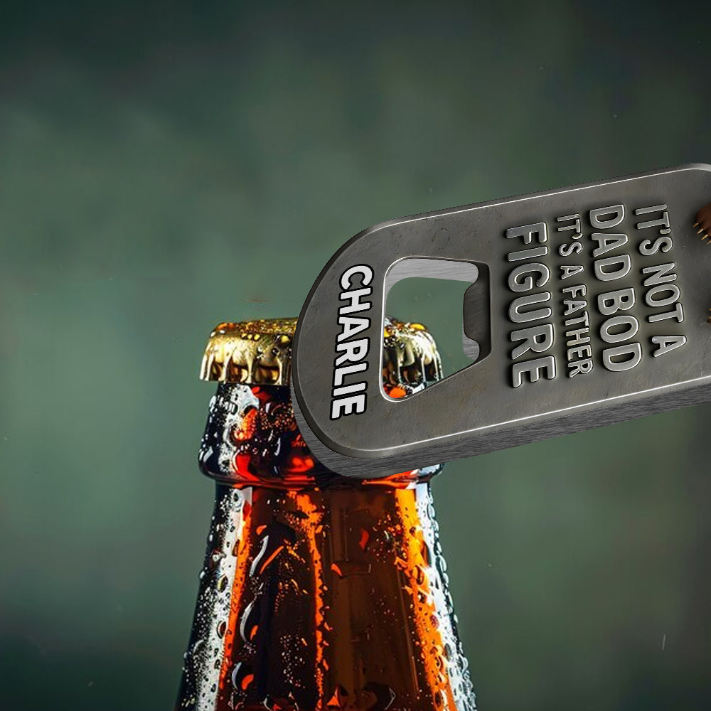 Dad Bod Gift For Father, Grandfather - Personalized Father Bottle Opener