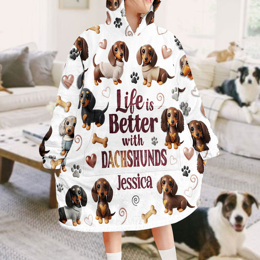 La vie est plus belle avec des chiens - Couverture à capuche personnalisée avec un teckel