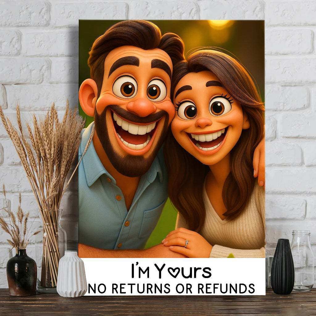 I'm Yours No Returns Or Refunds - Personalized Couple Canvas And Poster