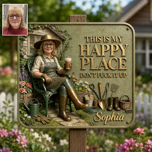 Garden Is My Happy Place - Personalized Gardening 3D Printed Cut Metal Sign