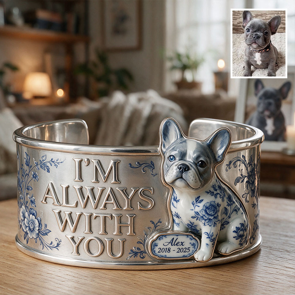 I'm Always With You – Rainbow Bridge Keepsake - Personalized Dog Shaped Cuff Bracelet
