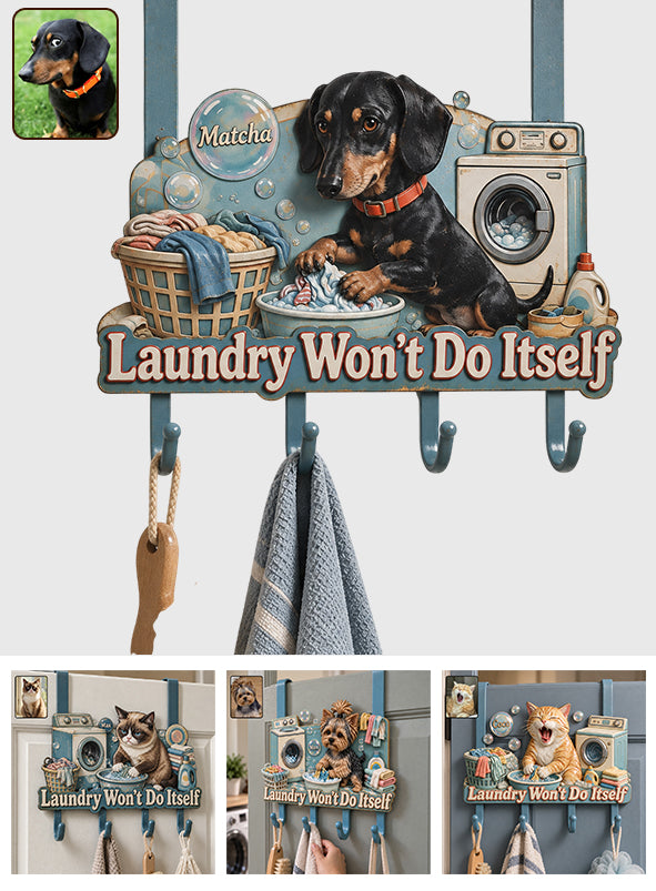 Laundry Won’t Do Itself - Personalized Dog Metal Door Hooks